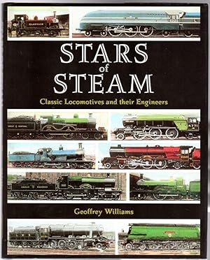 Stars of Steam : Classic Locomotives and Their Engineers