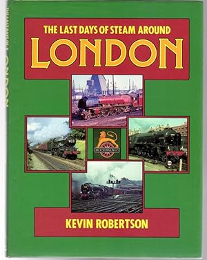 The Last Days of Steam Around London