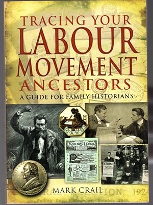 Tracing Your Labour Movement Ancestors: A Guide for Family Historians