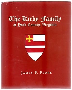 The Kirby Family of York County, Virginia (SIGNED COPY)