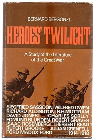 Heroes Twilight : A Study of the Literature of the Great War