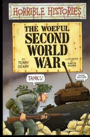 The Woeful Second World War