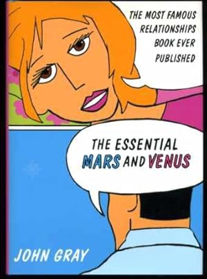 The Essential Mars and Venus,: The Most Famous Relationships Book Ever Published