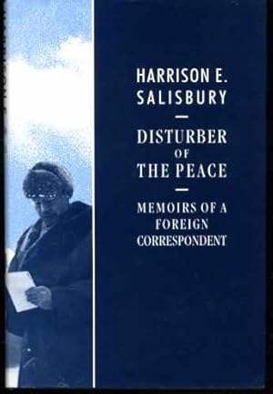 Disturber of the Peace - Memoir of a Foreign Correspondent