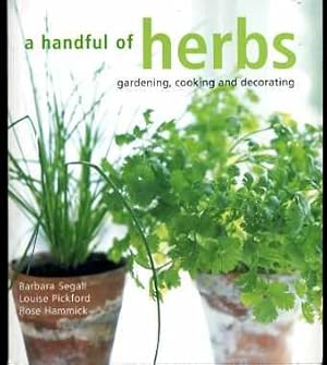 A Handful of Herbs, Gardening, Cooking and Decorating