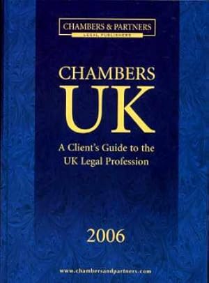 Chambers UK 2006 - A Client's Guide to the UK Legal Profession