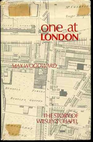 One at London - Some Account of Mr Wesley's Chapel and London House (SIGNED COPY)