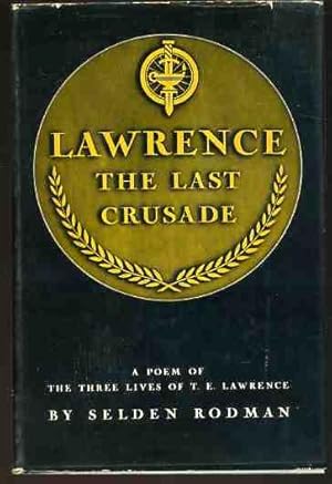 Lawrence : The Last Crusade, A Dramatic - Narrative Poem