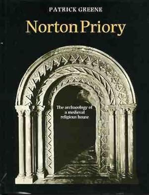 Norton Priory : The Archaeology of a Medieval Religious House