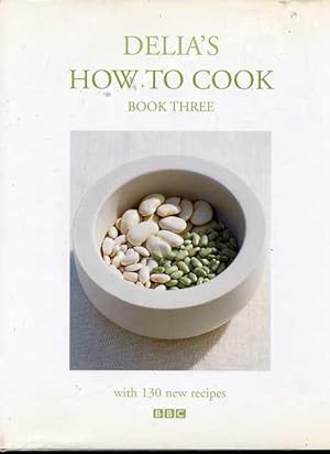 Delia's How to Cook : Book Three