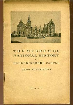 The Museum of National History at Frederiksborg Castle : Guide for Visitors