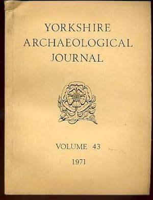 The Yorkshire Archaeological Journal Volume 43, 1971