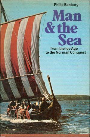 Man and the Sea: From the Ice Age to the Norman Conquest