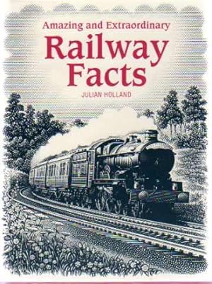 Amazing and Extraordinary Railway Facts