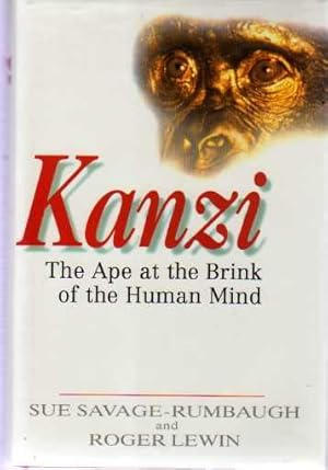 Kanzi : The Ape at the Brink of the Human Mind