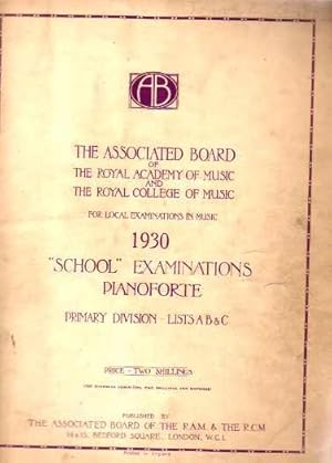 School Examinations Pianoforte Primary Division Lists A B & C 1930