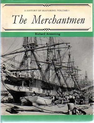 The Merchantmen : A History of Seafaring - Volume 3 (SIGNED COPY)