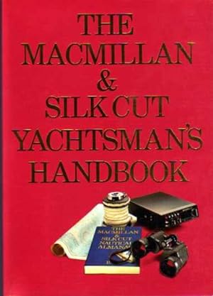 The MacMillan & Silk Cut Yachtsman's Handbook