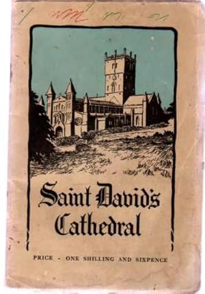 St Davids : The Cathedral Guide, a short account of its history and Architecture for the use of V...