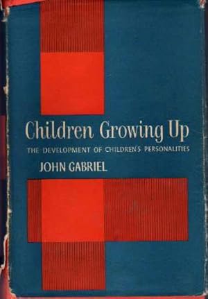 Children Growing Up : The Development of Children's Personalities