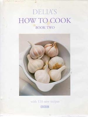 Delia's How to Cook : Book Two