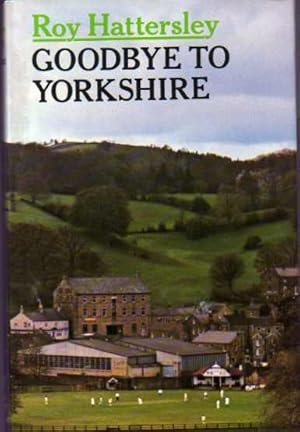 Goodbye to Yorkshire (SIGNED COPY)