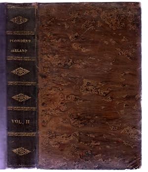 The History of Ireland from its Union with Great Britain in January 1801, to October 1810. VOLUME...