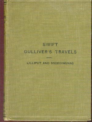 Swift - Gulliver's Travels ( The Voyages to Lilliput and Brobdingnag)