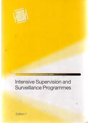 Intensive Supervision and Surveillance Programmes - Edition 1