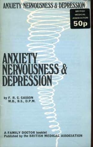 Anxiety, Nervousness & Depression