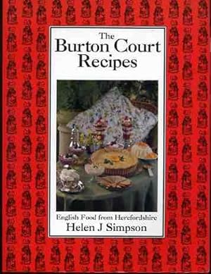 Burton Court Recipes, The: English Food from Herefordshire (SIGNED COPY)