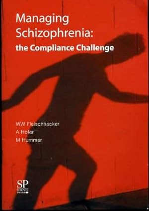Managing Schizophrenia: Tolerability and Compliance