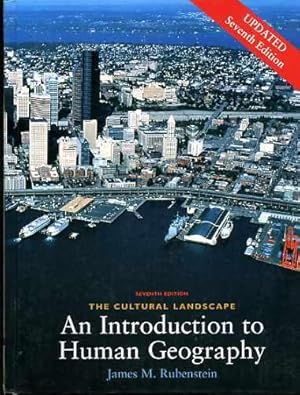 The Cultural Landscape : An Introduction to Human Geography