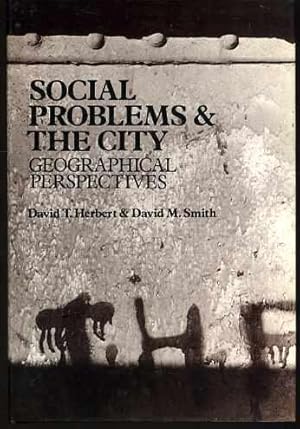 Social Problems and the City: Geographical Perspectives