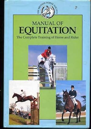 Manual of Equitation - The Complete Training of Horse and Rider