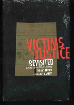 Victims of Justice Revisited