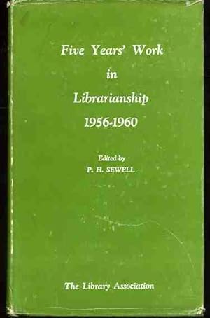 Five Years' Work in Librarianship: 1956-1960.