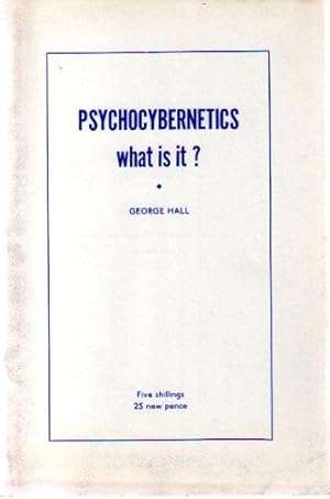 Psychocybernetics - what is it?