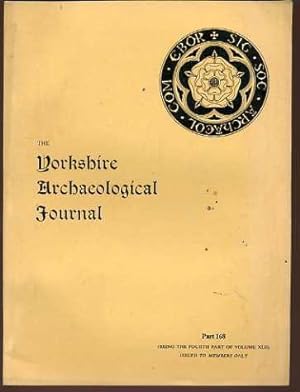 The Yorkshire Archaeological Journal Part 168 (Being the Fourth part of Volume XLII)