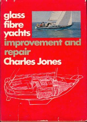 Glass Fibre Yachts - Improvement and Repair