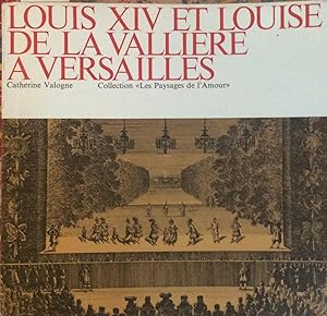 Seller image for Louis XIV et Louise de la Valliere a Versailles for sale by Artful Dodger Books