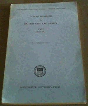 Seller image for Human Problems in British Central Africa, June 1962 (The Rhodes-Livingstone Journal No. 31) for sale by Chapter 1