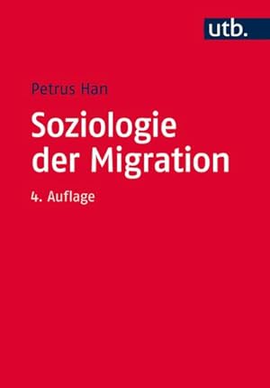 Bild des Verkufers fr Soziologie der Migration : Erklrungsmodelle, Fakten, Politische Konsequenzen, Perspektiven zum Verkauf von AHA-BUCH GmbH