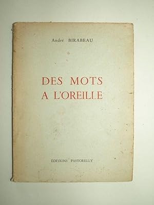 Bild des Verkufers fr Des Mots  l'oreille. zum Verkauf von Librairie Aubry