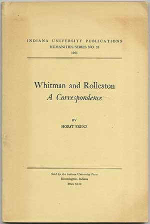 Bild des Verkufers fr Whitman and Rolleston: A Correspondence zum Verkauf von Between the Covers-Rare Books, Inc. ABAA