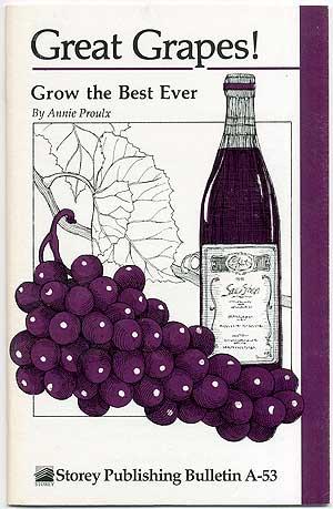 Bild des Verkufers fr Great Grapes! Grow the Best Ever zum Verkauf von Between the Covers-Rare Books, Inc. ABAA