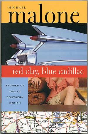 Bild des Verkufers fr Red Clay, Blue Cadillac zum Verkauf von Between the Covers-Rare Books, Inc. ABAA