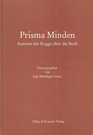 Immagine del venditore per Prisma Minden. Autoren der Kogge ber die Stadt venduto da Paderbuch e.Kfm. Inh. Ralf R. Eichmann
