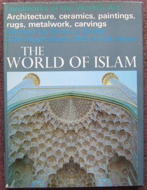 Bild des Verkufers fr THE WORLD OF ISLAM. zum Verkauf von Graham York Rare Books ABA ILAB