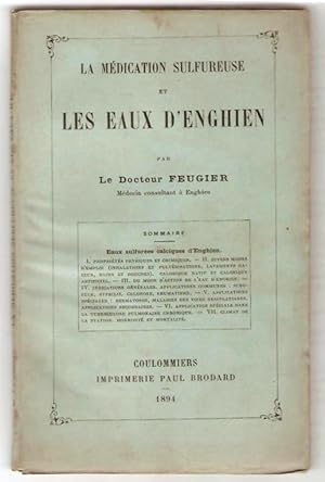 La Médication sulfureuse et les eaux d'Enghien.